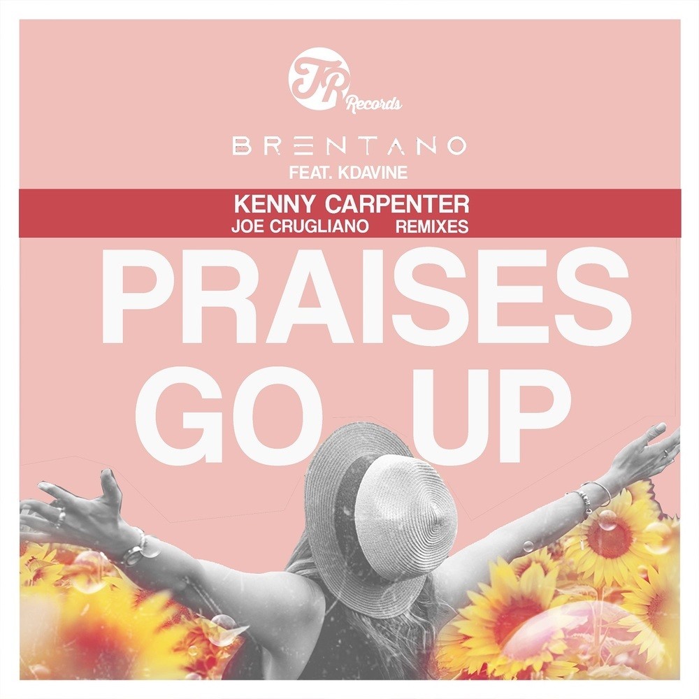 Praises Go Up (Joe Crugliano 'The Style' Remix)