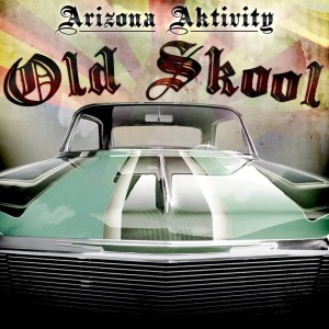 ดาวน์โหลดและฟังเพลง Old Skool พร้อมเนื้อเพลงจาก Arizona Aktivity