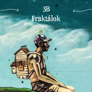 3B的專輯Fraktálok