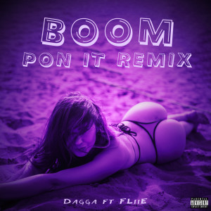 Album Boom Pon It (Remix) (Explicit) from Dagga