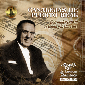 Canalejas De Puerto Real的專輯Esa Mujer Eres Tú