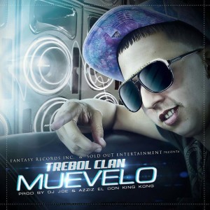 Listen to Muevelo song with lyrics from Trebol Clan