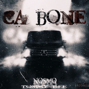 Nosmo的專輯Ca Bone (Explicit)