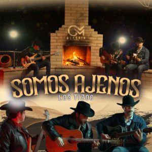 收聽Los Tizoc的Somos Ajenos歌詞歌曲