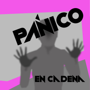 Saico y la Orden del Tornillo的專輯Pánico en Cadena