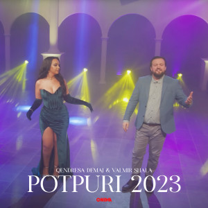ดาวน์โหลดและฟังเพลง Potpuri 2023 พร้อมเนื้อเพลงจาก Qendresa Demaj