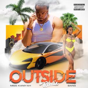 Listen to Outside (Remix Phone Call Version|Explicit) song with lyrics from Bang
