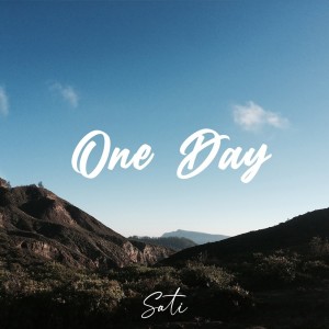 收聽Sati的One Day歌詞歌曲