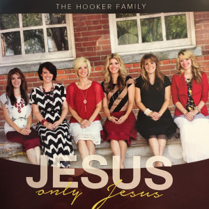 ดาวน์โหลดและฟังเพลง Jesus, Only Jesus พร้อมเนื้อเพลงจาก The Hooker Family