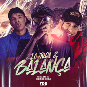 收聽Dj Khalifa Original的Ela Joga e Balança (Explicit)歌詞歌曲