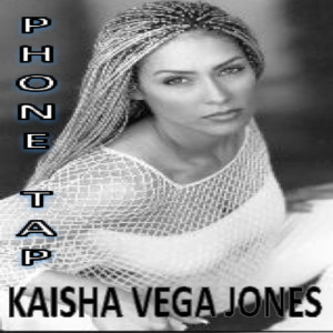 อัลบัม Phone Tap ศิลปิน Kaisha Vega Jones
