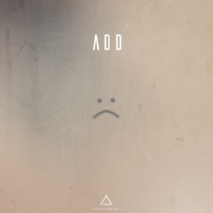 收聽Adam Turley的ADD歌詞歌曲