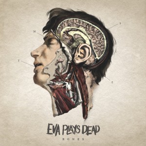 ดาวน์โหลดและฟังเพลง Bones (Explicit) พร้อมเนื้อเพลงจาก Eva Plays Dead