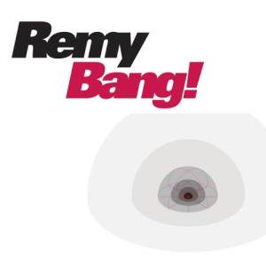 收聽Remy的Bang!歌詞歌曲
