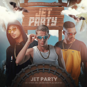 ดาวน์โหลดและฟังเพลง JET PARTY (Explicit) พร้อมเนื้อเพลงจาก LUCAS COUTH