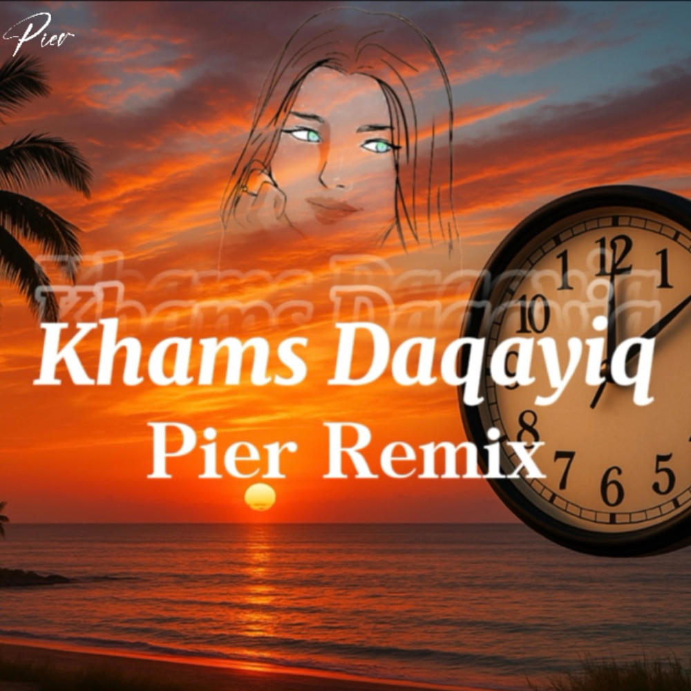 Khams Daqayiq (feat. Ghazal Ghrayeb) (Pier Remix Afro Version)