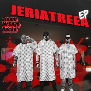 ดาวน์โหลดและฟังเพลง Jeriatreea (feat. BackoB & Alome) (Explicit) พร้อมเนื้อเพลงจาก MrSeyo