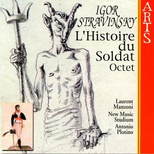 อัลบัม Igor Stravinsky: L'Histoire Du Soldat / Octet ศิลปิน New Music Studium