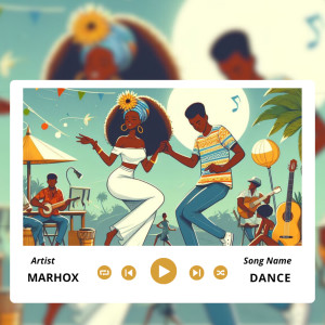 Listen to Dance song with lyrics from Marhox
