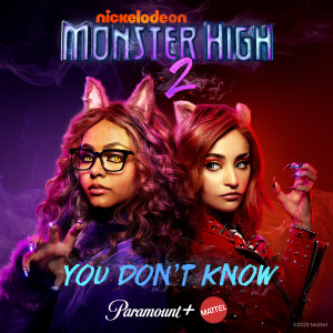 Monster High的專輯You Don't Know
