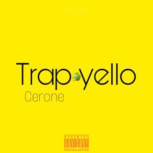 Dengarkan lagu Trap Yello (Explicit) nyanyian Trapo dengan lirik