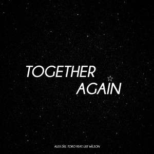 Lee Wilson的專輯Together Again (feat. Lee Wilson)