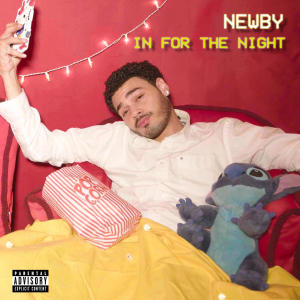Newby的專輯In For The Night (Explicit)