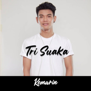 Listen to Kemarin song with lyrics from Tri Suaka