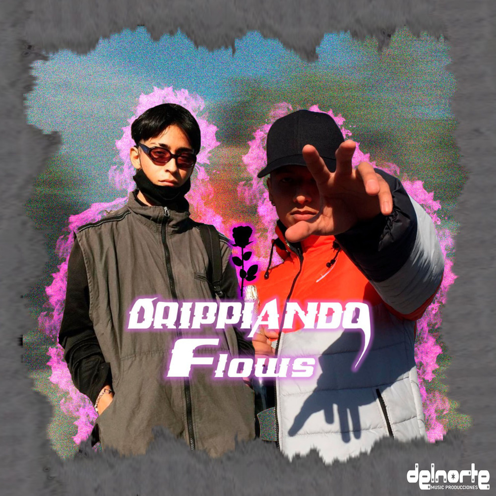 Drippiando Flows