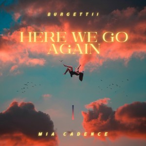 Burgettii的專輯Here We Go Again (Explicit)