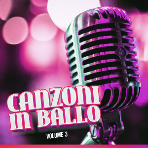 Album Canzoni in ballo, Vol. 3 from Artisti Vari