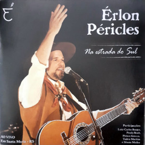 Album Na Estrada do Sul: Em Santa Maria - RS (Ao Vivo) from Érlon  Péricles