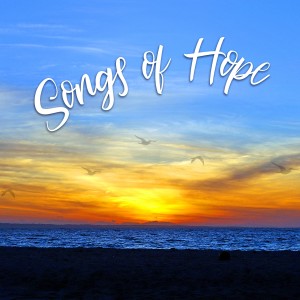 Various Artists的專輯Songs of Hope