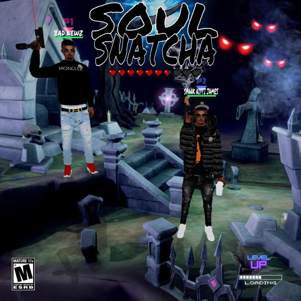 Soul Snatcha(feat. Spank Nitti James) (Explicit)