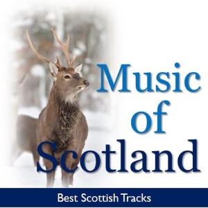 Various Artists的專輯Music of Scotland: Best Scottish Tracks