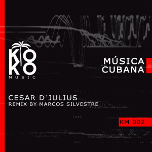 ดาวน์โหลดและฟังเพลง Musica Cubana พร้อมเนื้อเพลงจาก Cesar d' Julius