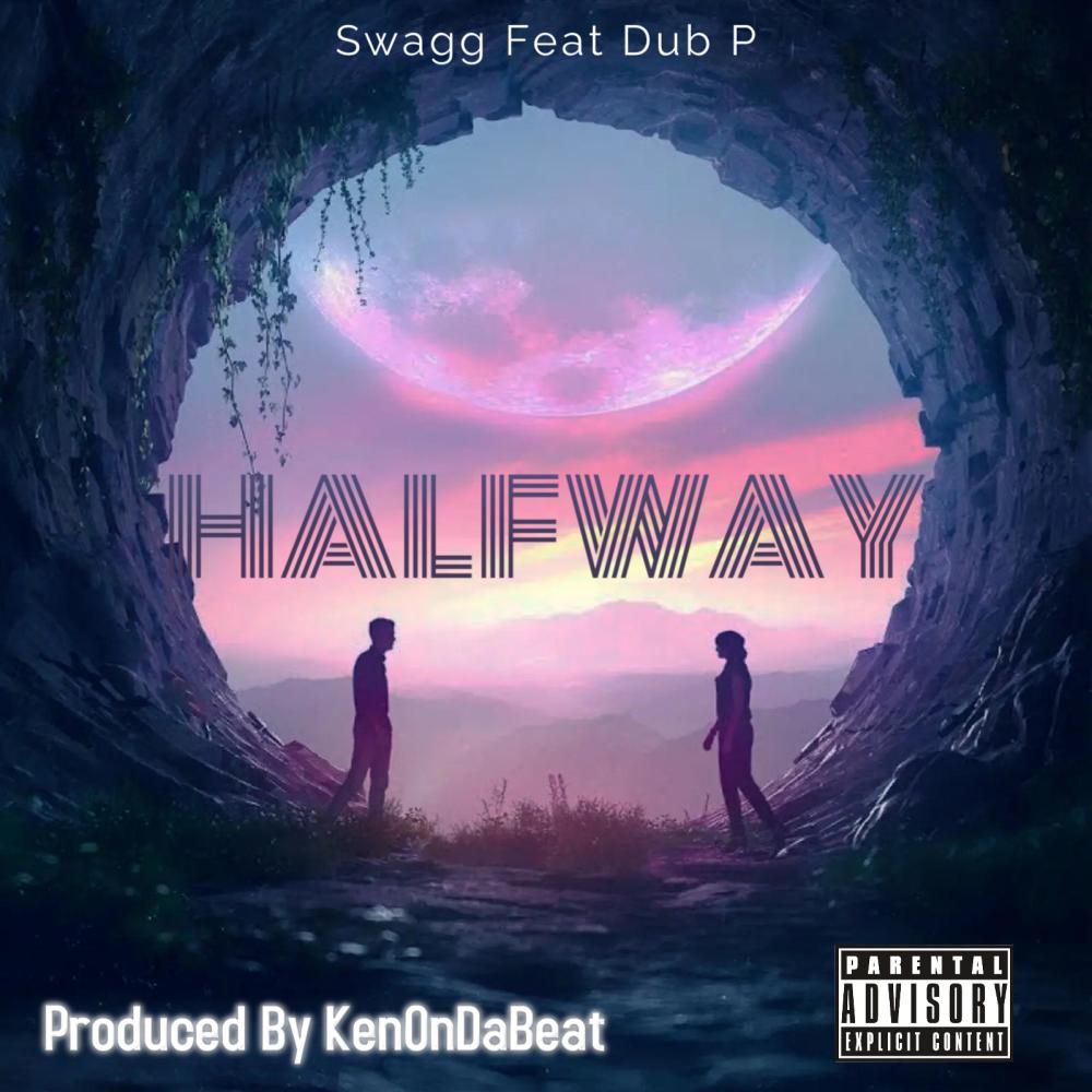 Halfway (feat. Dub P|Explicit)