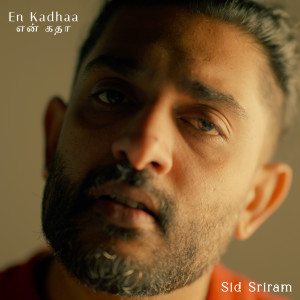 Sid Sriram的專輯En Kadhaa (Tamil)
