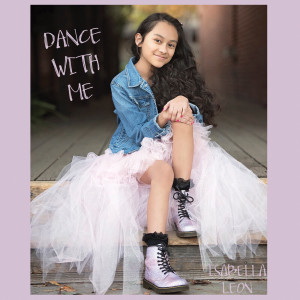 Dengarkan Dance with Me lagu dari Isabella Leon dengan lirik