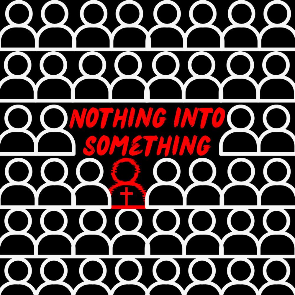 Nothing into Something (feat. Kidd Lee)