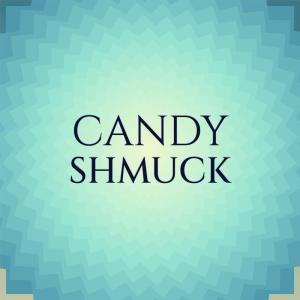 Listen to Candy Shmuck song with lyrics from Nigar Walet