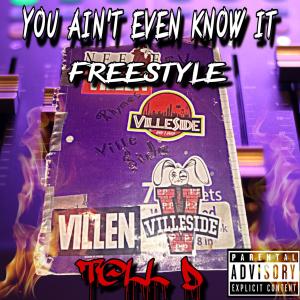 T@ll D的專輯You Ain't Even Know It (Freestyle) (Explicit)