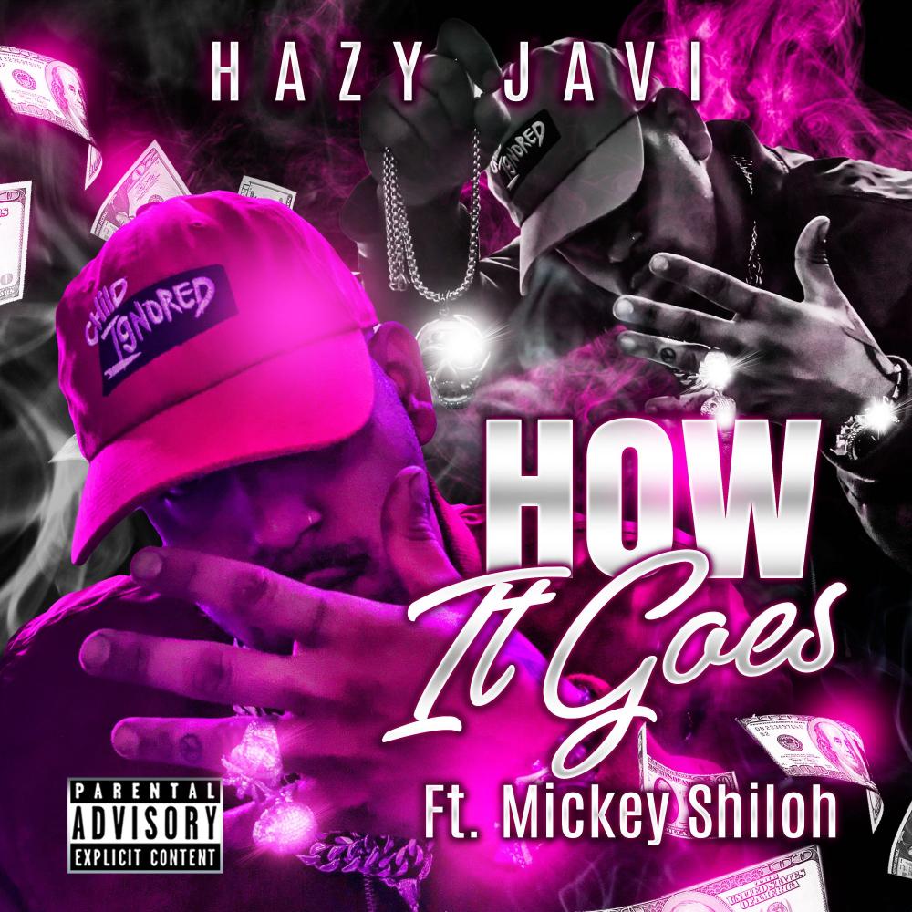 How It Goes(feat. Mickey Shiloh) (Explicit)