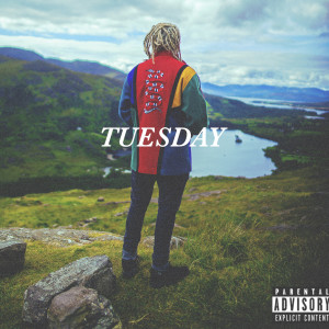 收聽Forget Brennan的Tuesday (Explicit)歌詞歌曲