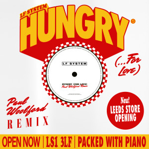 ดาวน์โหลดและฟังเพลง Hungry (For Love) (Paul Woolford Remix) พร้อมเนื้อเพลงจาก LF System
