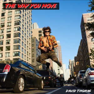 David Thomas的專輯The Way You Move