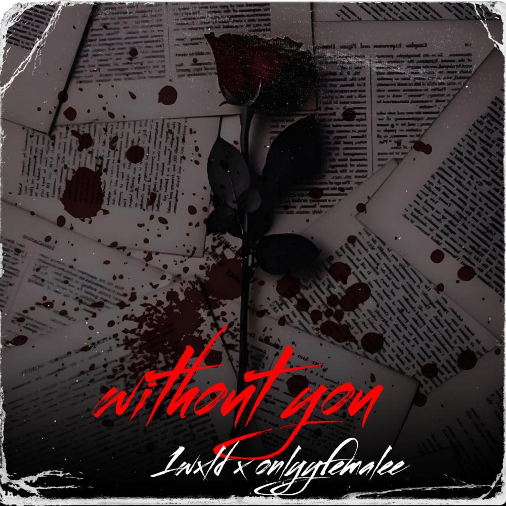without you (feat. onlyyfemalee)