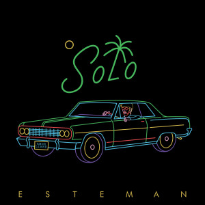 收聽Esteman的Solo歌詞歌曲