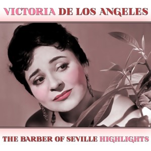 Dengarkan Una Voce Poco Fa lagu dari Victoria De Los Angeles dengan lirik