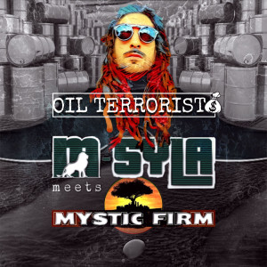 Mystic Firm的專輯Oil Terrorists